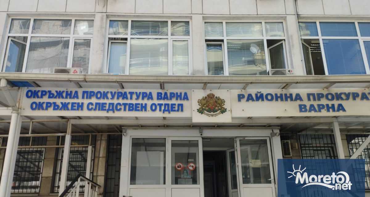 Прокурор от Окръжна прокуратура – Варна постанови задържане за срок